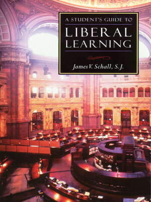 cover image of A Student's Guide to Liberal Learning